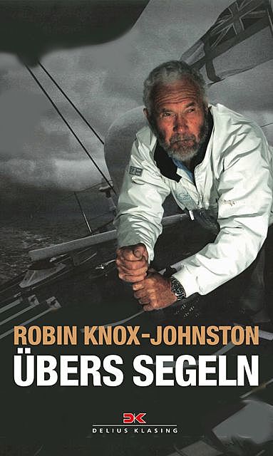 Übers Segeln, Robin Knox-Johnston