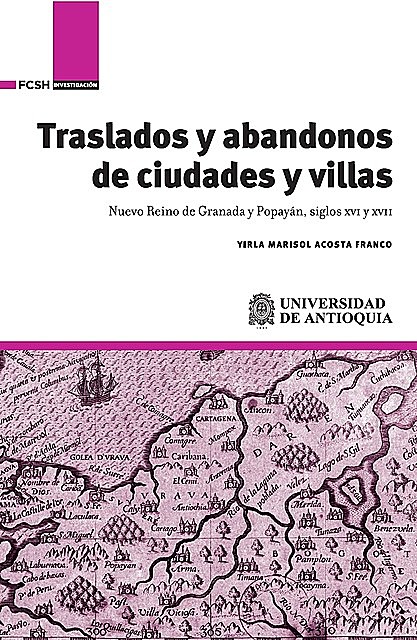 Traslados y abandonos de ciudades y villas, Yirla Marisol Acosta Franco