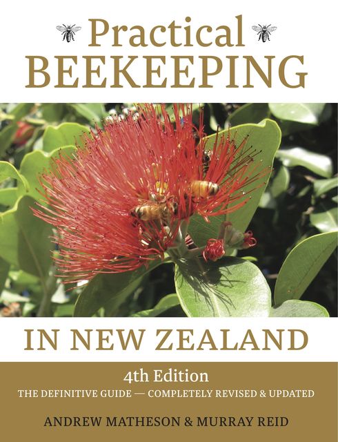 Practical Beekeeping in New Zealand, Andrew Matheson, Murray Reid