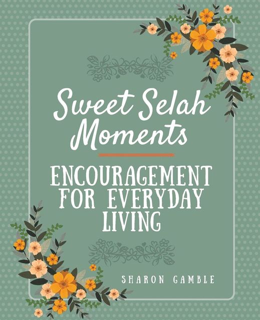 Sweet Selah Moments, Sharon Gamble