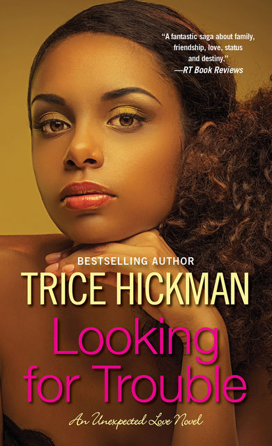 Looking for Trouble, Trice Hickman