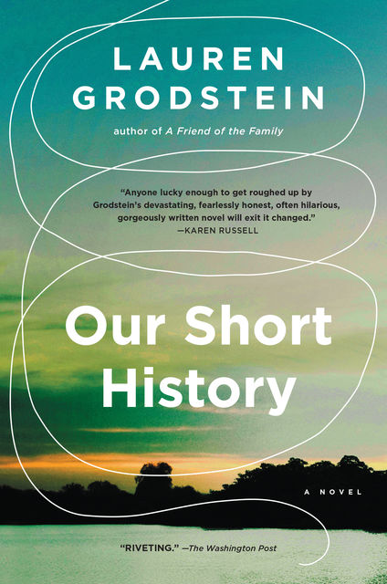 Our Short History, Lauren Grodstein