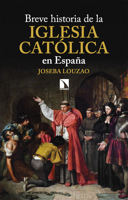 Breve historia de la Iglesia católica en España, Joseba Louzao