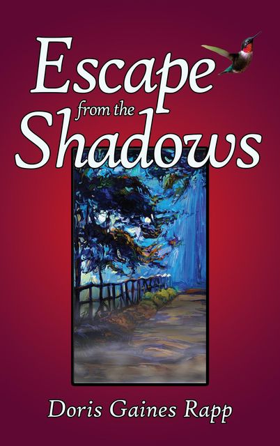 Escape from the Shadows, Doris Rapp