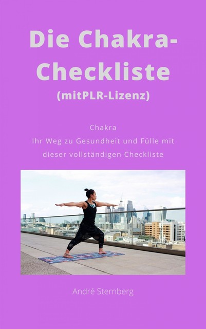 Die Chakra-Checkliste (mit PLR-Lizenz), André Sternberg