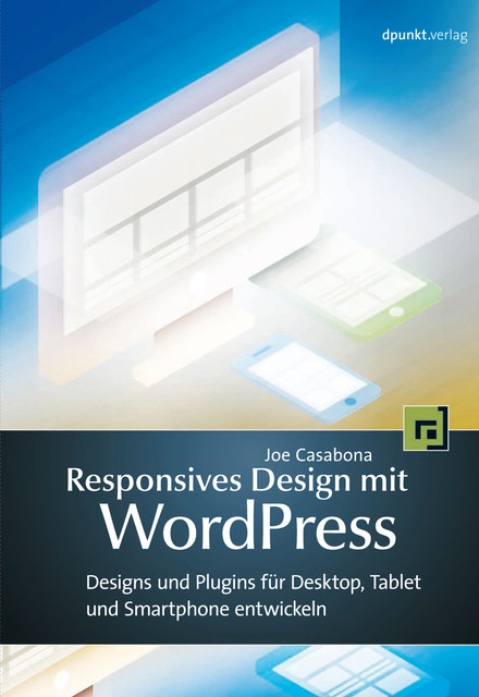 Responsives Design mit WordPress, Joe Casabona