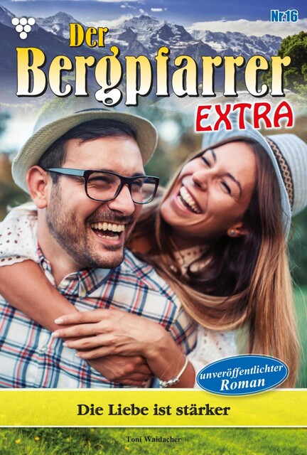 Der Bergpfarrer Extra 16 – Heimatroman, Toni Waidacher