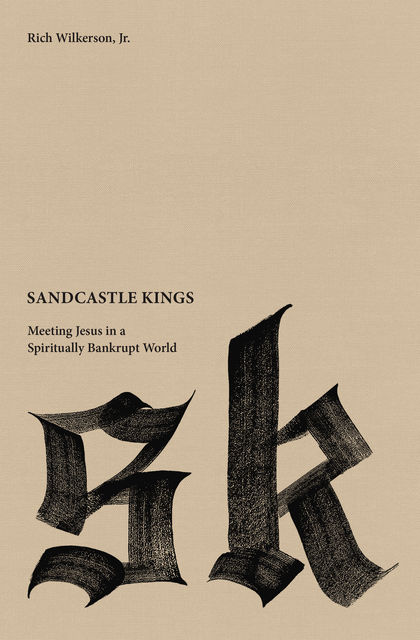 Sandcastle Kings, Rich Wilkerson Jr.