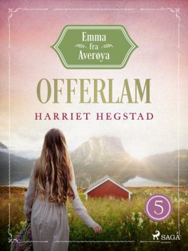 Offerlam – Emma fra Averøya, bog 5, Harriet Hegstad