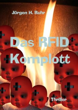 Das RFID Komplott, Jürgen Ruhr