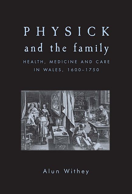 Physick and the family, Alun Withey