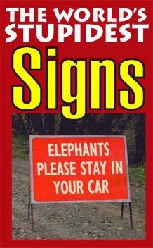 The World's Stupidest Signs, Bryony Evens