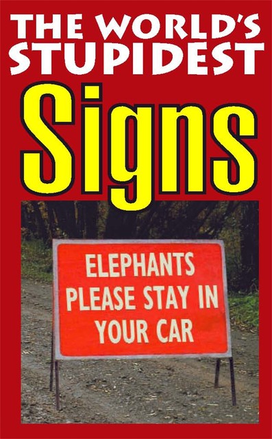 The World's Stupidest Signs, Bryony Evens