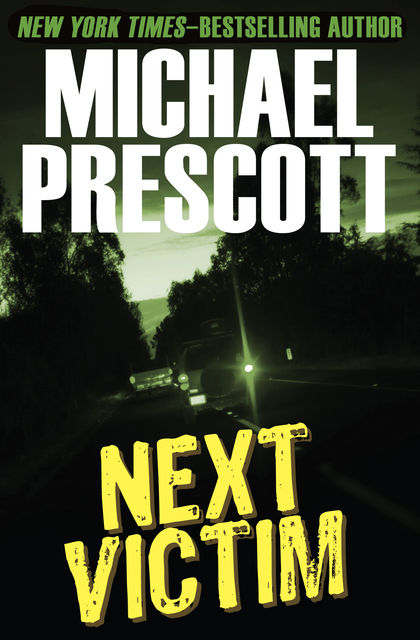 Next Victim, Michael Prescott