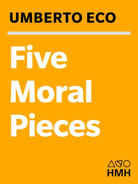 Five Moral Pieces, Umberto Eco