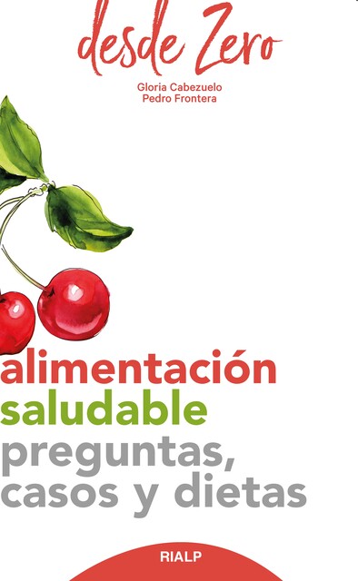 Alimentación saludable, Gloria Cabezuelo, Pedro Frontera
