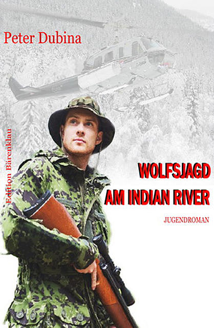 Wolfsjagd am Indian River, Peter Dubina