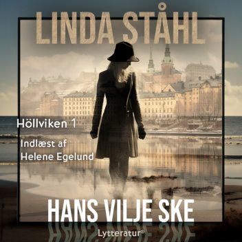 Hans vilje ske, Linda Ståhl