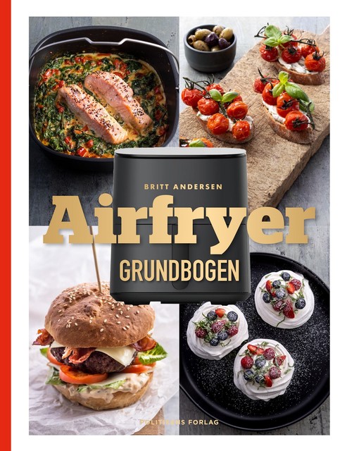 Airfryer-grundbogen, Britt Andersen