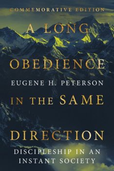 A Long Obedience in the Same Direction, Eugene H. Peterson