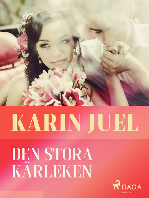 Den stora kärleken, Karin Juel