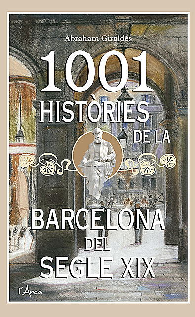 1001 Històries de la Barcelona del segle XIX, Abraham Giraldés