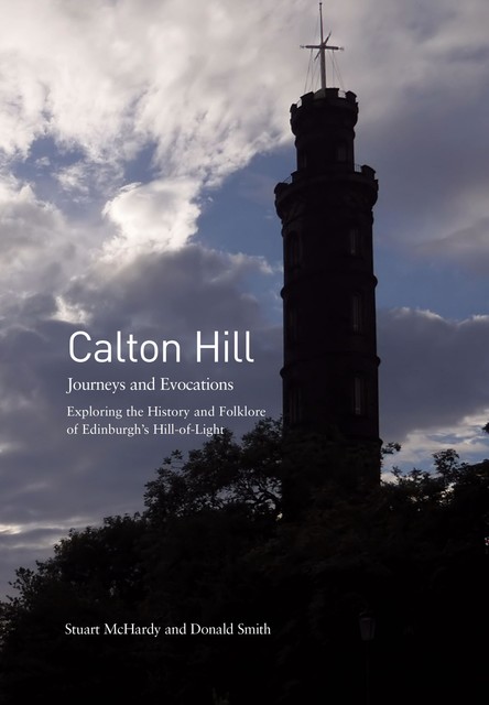 Calton Hill, Donald Smith, Stuart McHardy