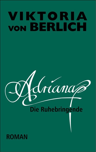 Adriana, Viktoria von Berlich