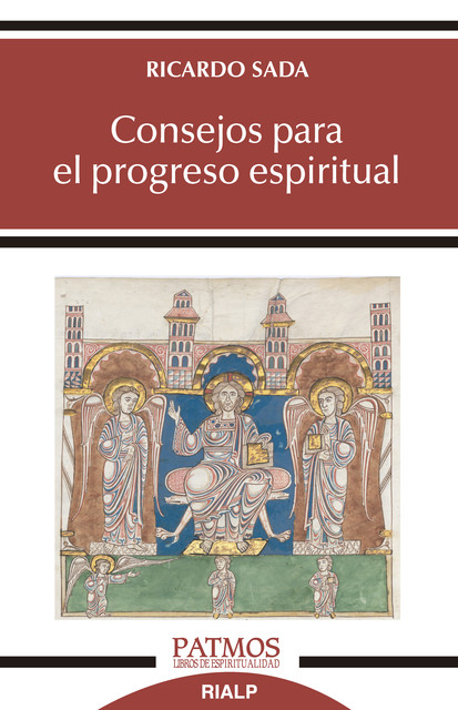 Consejos para el progreso espiritual, Ricardo Sada Fernández