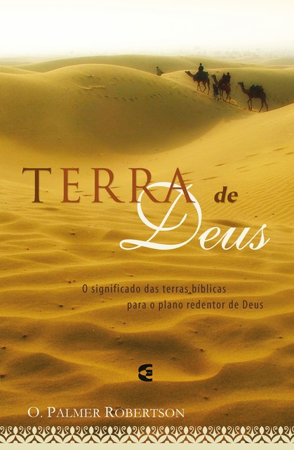 Terra de Deus, O. Palmer Robertson