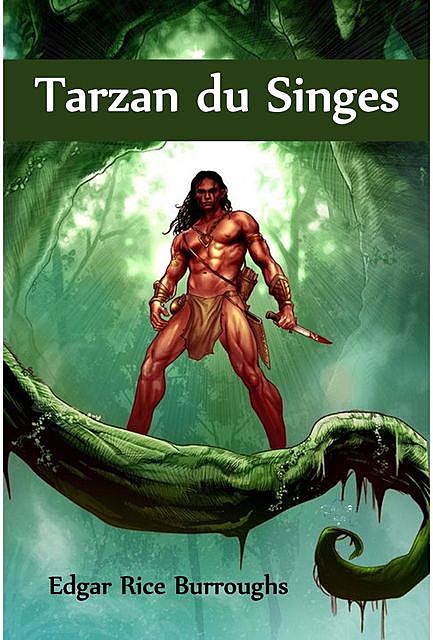 Tarzan du Singes, Edgar Rice Burroughs