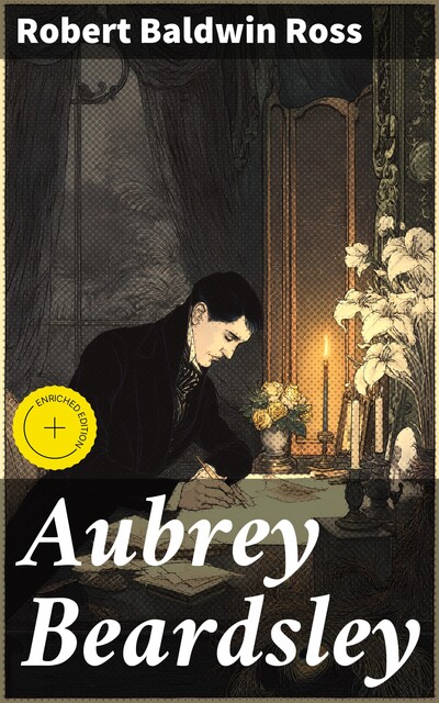 Aubrey Beardsley, Robert Ross