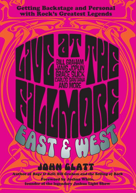 Live at the Fillmore East and West, John Glatt