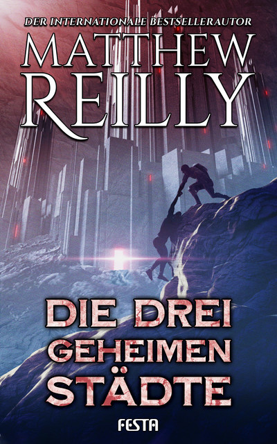 Die drei geheimen Städte, Matthew Reilly