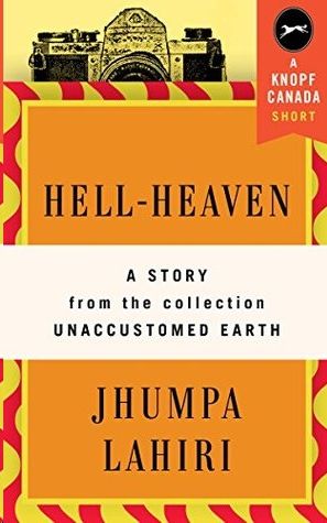 Hell-Heaven, Jhumpa Lahiri