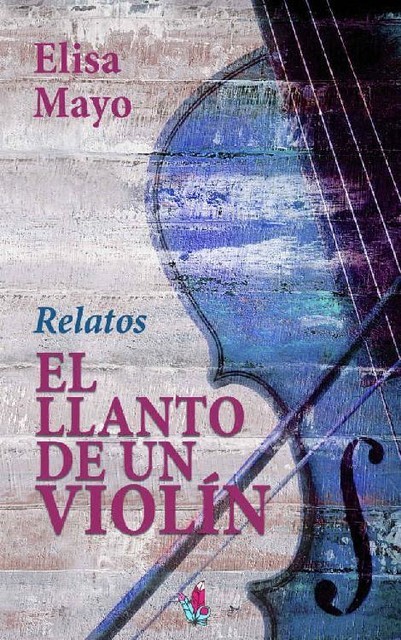 El llanto de un violín, Elisa Mayo