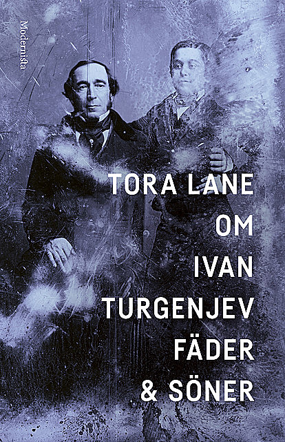 Om Fäder och söner av Ivan Turgenjev, Tora Lane