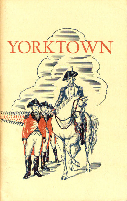 Yorktown and the Siege of 1781, Charles E.Hatch