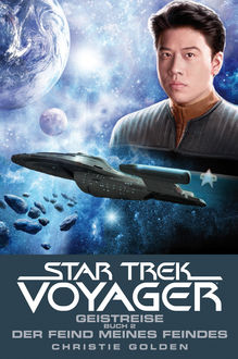 Star Trek – Voyager 4: Geistreise 2 – Der Feind meines Feindes, Christie Golden