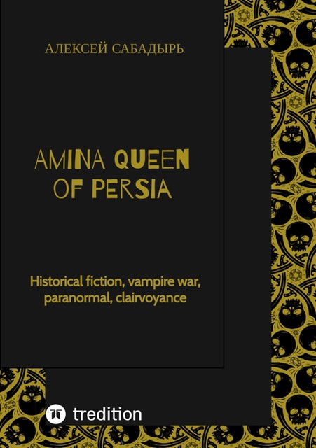 Amina Queen of Persia, Алексей Сабадырь