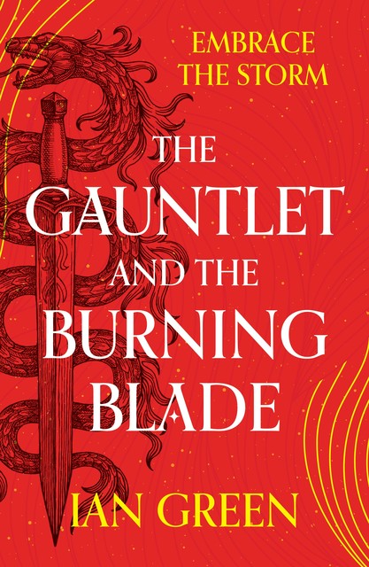 The Gauntlet and the Burning Blade, Ian Green