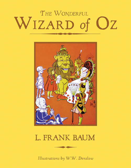The Wizard of Oz, Lyman Frank Baum