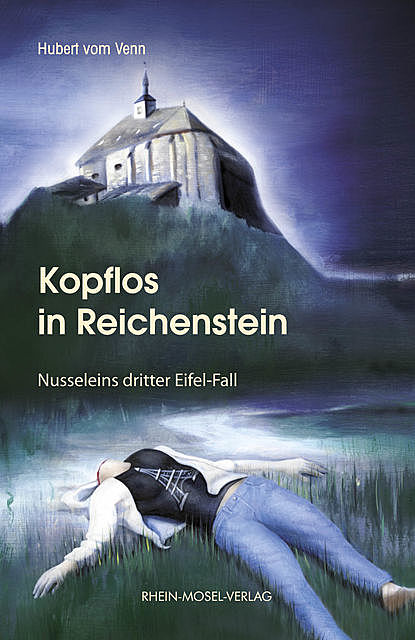 Kopflos in Reichenstein, Hubert Vom Venn