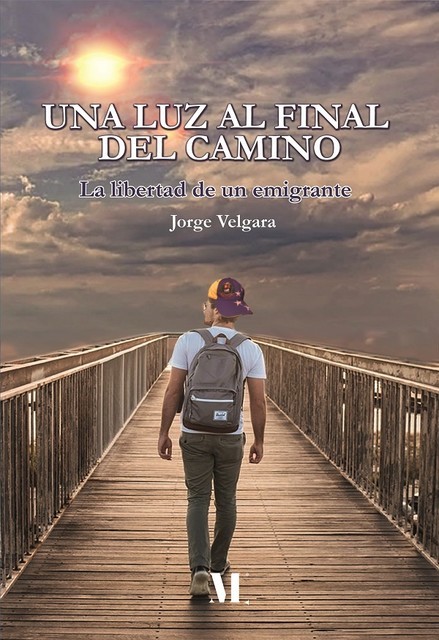 Una luz al final del camino: la libertad de un emigrante, Jorge Luis Velgara Hernández