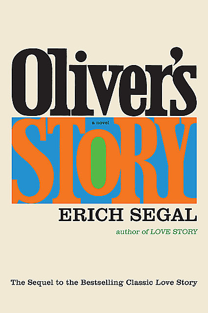 Oliver's Story, Erich Segal