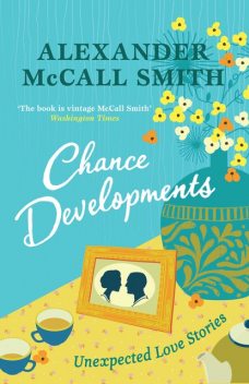 Chance Developments, Alexander McCall Smith