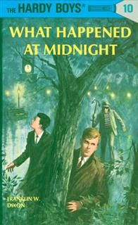 Hardy Boys 10: What Happened at Midnight, Franklin Dixon