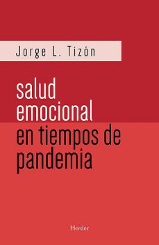 La salud emocional en tiempos de pandemia, Jorge Tizón