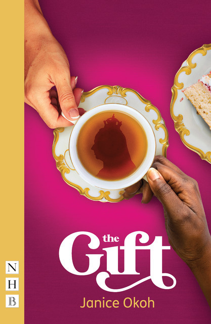 The Gift (NHB Modern Plays), Janice Okoh