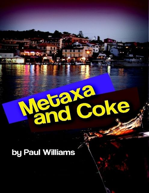 Metaxa and Coke, Paul Williams